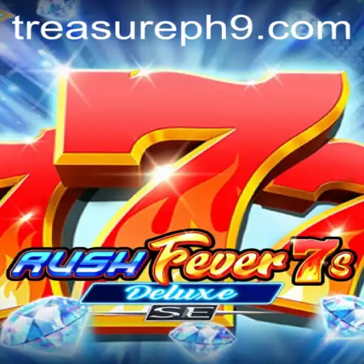 Exploring RushFever7sDeluxeSE: A Thrilling Gaming Experience with Treasureph